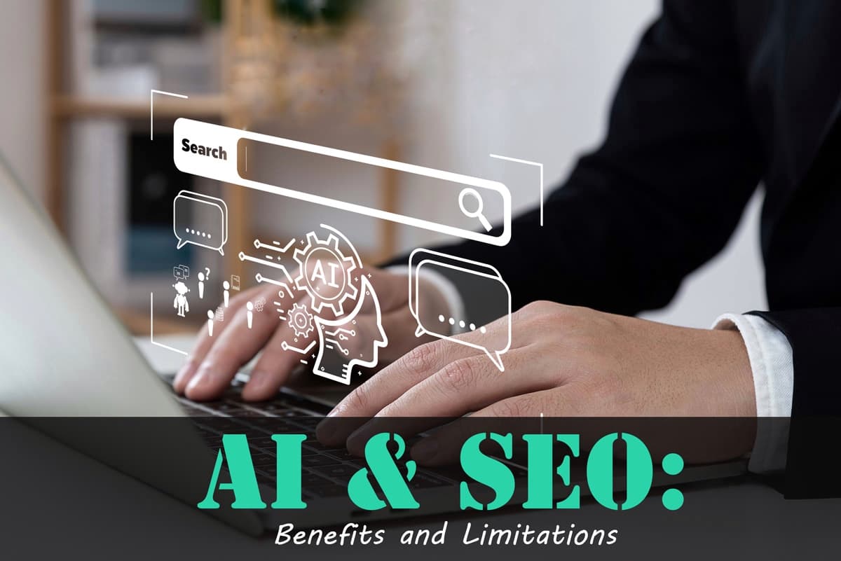 Using AI for SEO: Benefits and Limitations.